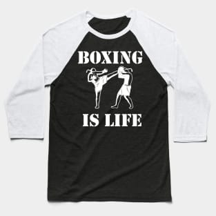 Boxing is life Baseball T-Shirt